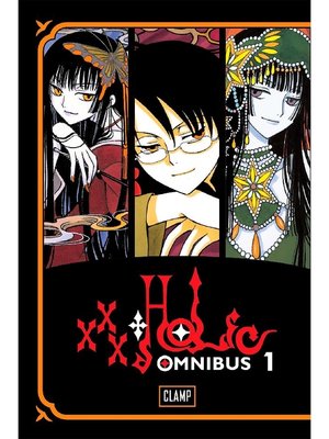 cover image of xxxHOLiC Omnibus, Volume 1